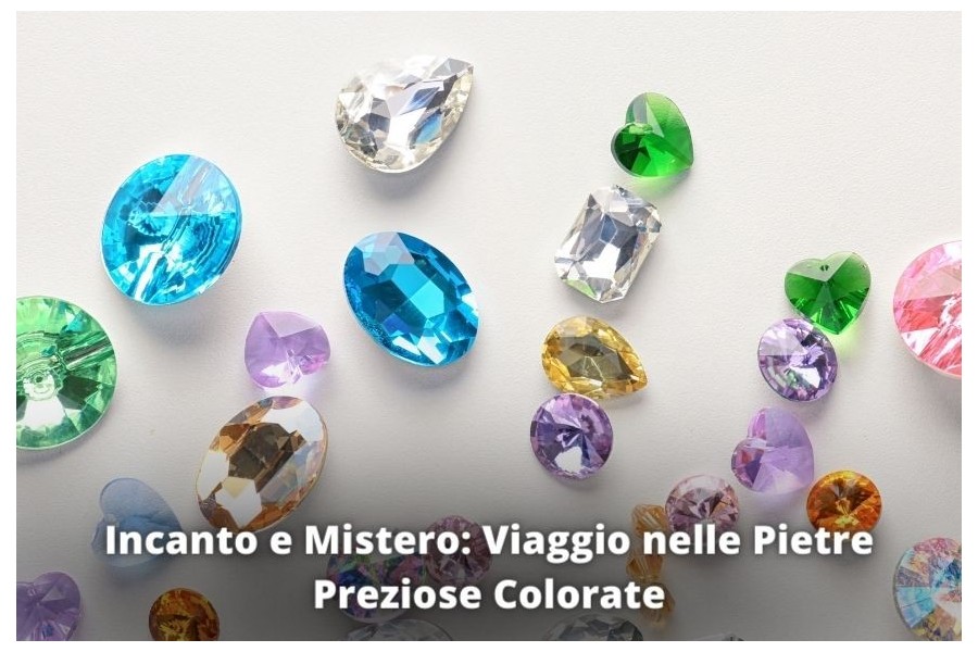 Incanto e Mistero: Viaggio nelle Pietre Preziose Colorate